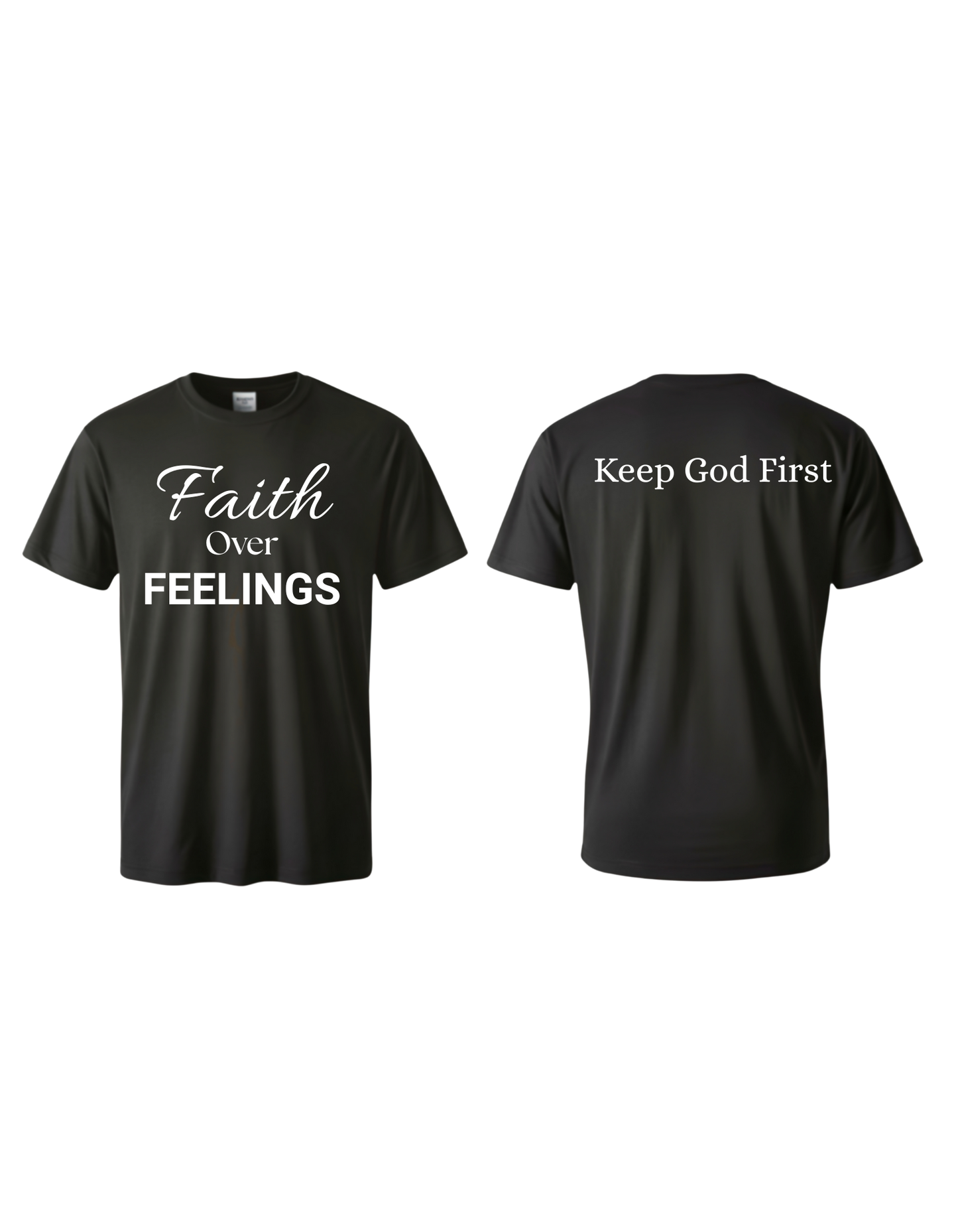 Faith Over FEELINGS T-Shirt