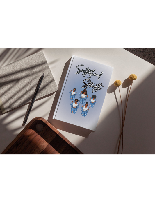 Sisterhood of Strength: A Guided Journal for Black Women(PRE-ORDER ONLY)