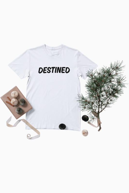 Destined T-Shirt