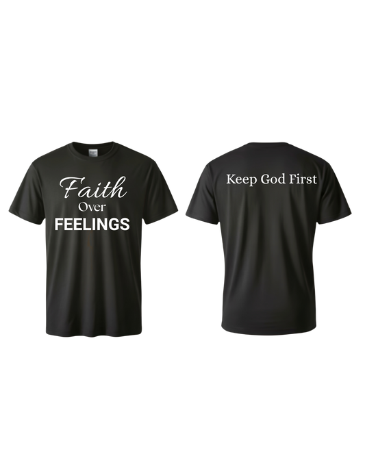 Faith Over FEELINGS T-Shirt